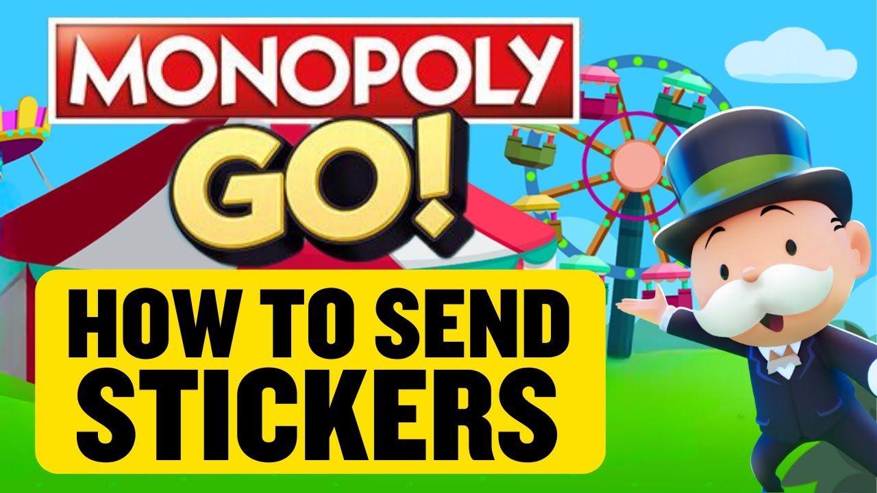 How to Send Stickers to Friends in Monopoly Go?